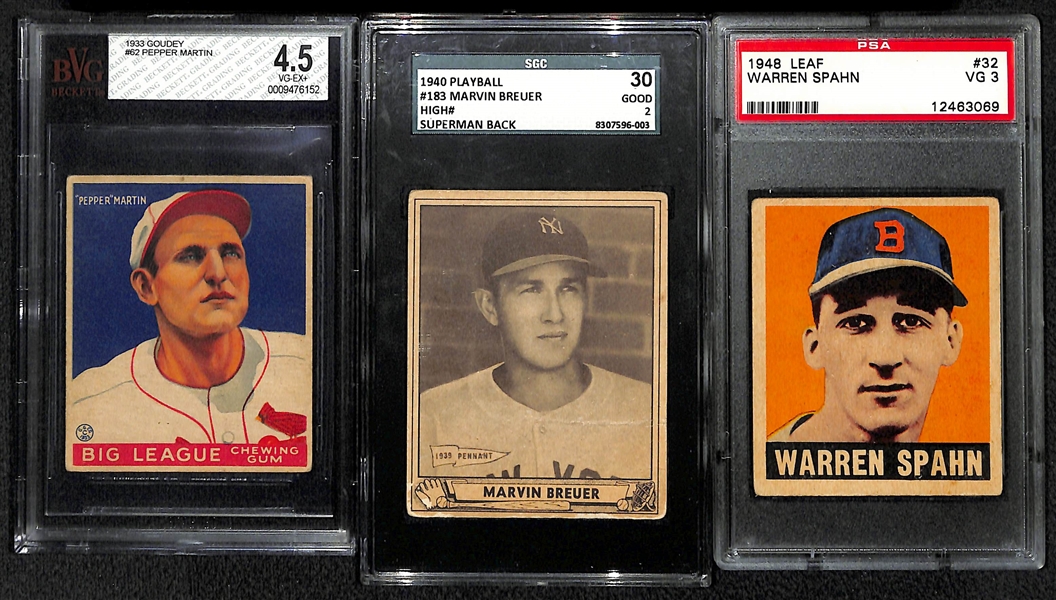 1933 Goudey #62 Pepper Martin BVG 4.5, 1940 Playball #183 Breuer SGC 30, & 1948 Leaf Warren Spahn PSA 3