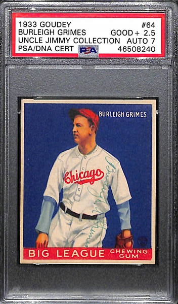 1933 Goudey Burleigh Grimes #64 PSA 2.5 (Autograph Grade 7) - Only 3 Graded Higher - Only 20 Graded Examples - d. 1985