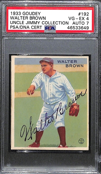 1933 Goudey Walter Brown #192 PSA 4 (Autograph Grade 7) - Pop 1 (Highest Grade of 4 PSA Examples and Only Non-Authentic!), d. 1978