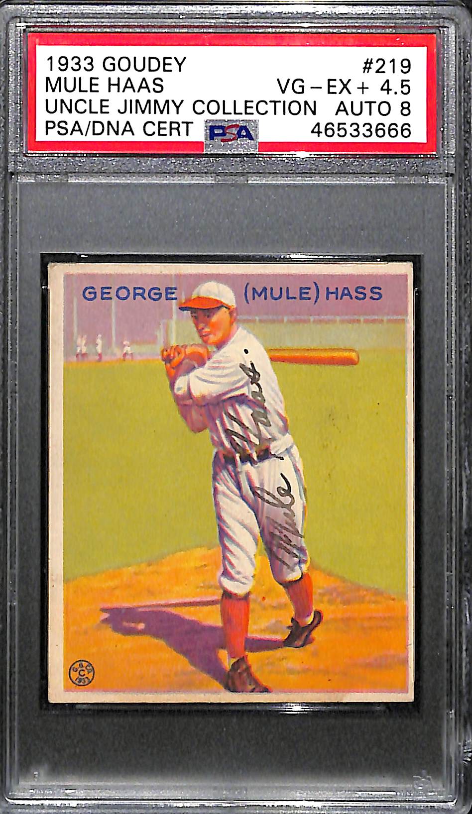 Lot Detail 1933 Goudey Mule Haas 219 PSA 4 5 Autograph Grade 8 